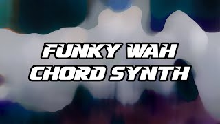 Tutorial #80 | Pop Wah Chord Synth