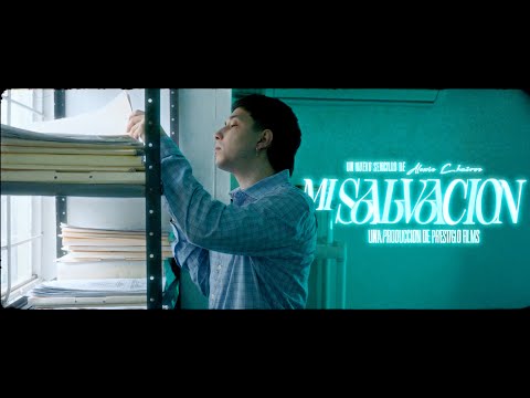 Alexis Chaires - Mi salvación (Video Oficial)