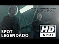 O Exterminador Do Futuro Destino Sombrio Spot Oficial 1 Legendado HD