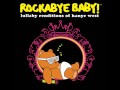 Love Lockdown - Lullaby Renditions of Kanye West - Rockabye Baby!