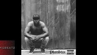 Phat Stax - Independent [New 2016]