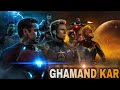 Ghamand Kar Avengers Marvel Tanhaji 4k Special