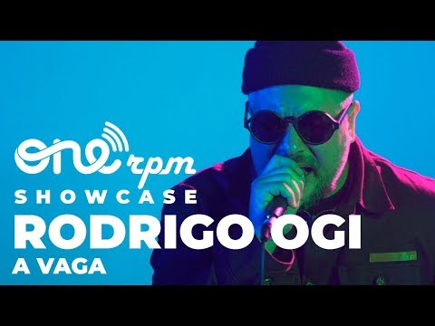 Rodrigo Ogi - A Vaga - ONErpm Showcase