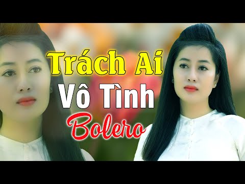 TRÁCH AI VÔ TÌNH ✔️ Mở Nhẹ Nhàng Liên Khúc Rumba, Cực Hay,Ngủ Cực Say. Thúy Duy, Hoàng Diễn