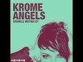 Krome Angels Feat. Sian Evans - Sparkle Motion ...