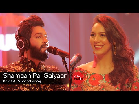 Coke Studio Season 9| Shamaan Pai Gaiyaan| Rachel Viccaji & Kashif Ali