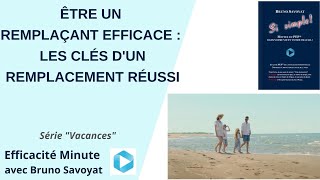 Être un remplaçant efficace : les clés d'un remplacement réussi