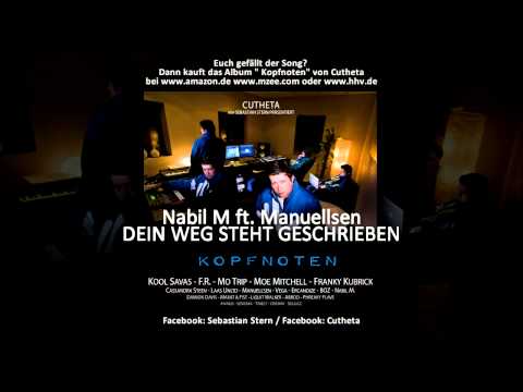 Nabil M. feat. Manuellsen - Dein Weg steht geschrieben (prod. by Cutheta)