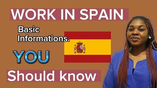 Work in Spain for foreigners: Basic Informations you need to know.
