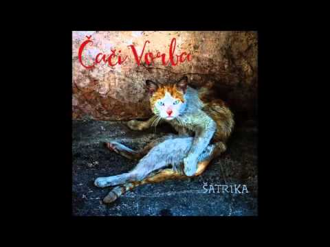 Čači Vorba - Šatrika (full album)