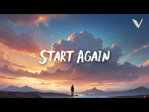 Start Again — Emotional Chill × Uplifting Future Bass × Dreamy Ambient | VUNARE MUSIC