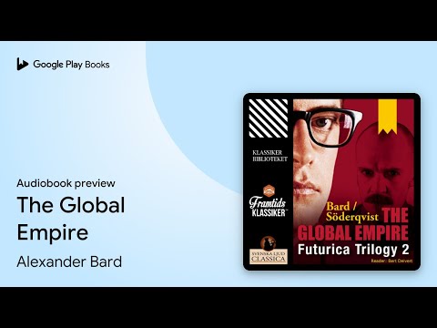 The Global Empire by Alexander Bard · Audiobook preview