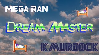 Mega Ran & K-Murdock - Dream Master