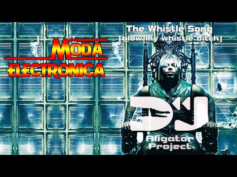 Moda Electronica - DJ Aligator Project - The Whistle Song