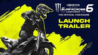 Monster Energy Supercross: The Official Videogame 6 - Launch Trailer
