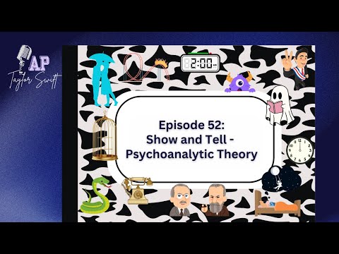 E52: "Anti-Hero" "Look What You Made Me Do" "That's The Way I Loved You" - Show and Tell - Psychoanalytic Theory