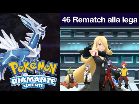 Pokemon Diamante Lucente 46 Rematch alla lega