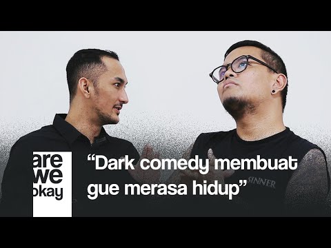 How Dark Comedy Was Formed in Coki Pardede | Are We Okay