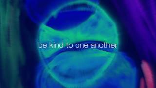 Be Kind to One Another Music Video