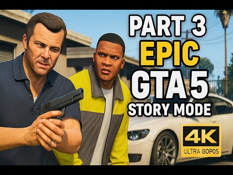 GTA 5 Story Mode – Part 3 | Epic Mission Walkthrough (4K Ultra Graphics)