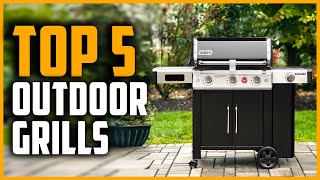 Best Outdoor Grills 2024 | Top 5 Best Outdoor Grills On Amazon