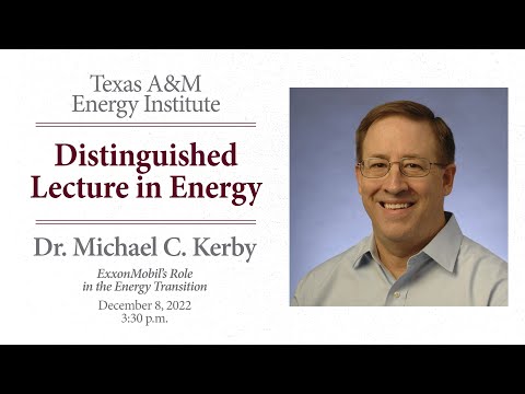Distinguished Lecture in Energy by Dr. Michael C. Kerby