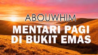 Download lagu MENTARI PAGI DI BUKIT EMAS - COVER -  M,STUDIO mp3