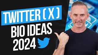 Twitter ( X ) BIO Ideas for 2024