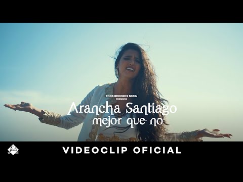 Arancha Santiago - Mejor Que No (Videoclip Oficial)
