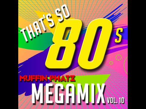 THAT'S SO 80s MEGAMIX - VOL. 10