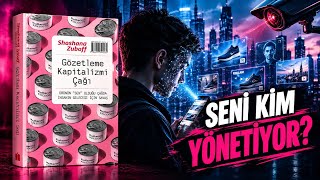 Gözetleme Kapitalizmi Çağı (Shoshana Zuboff)