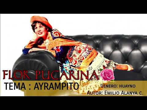AYRAMPITO - FLOR PUCARINA
