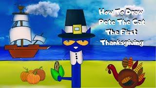 How To Draw Pete The Cat The First Thanksgiving