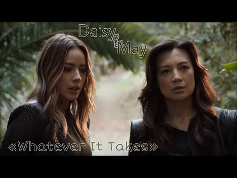 Melinda May & Daisy Johnson || Whatever It Takes