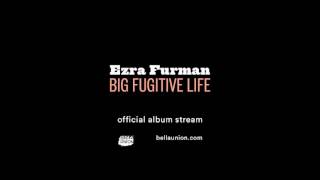 Ezra Furman - Big Fugitive Life [Full Album Stream]