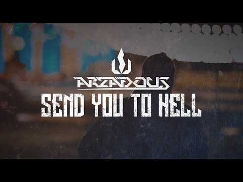 Arzadous -  Send You To Hell (Official Videoclip)