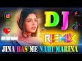 Jina Bas Me Nahi Marina Bas Me Nahi Dj Remix Instagram Viral Song Dj Vishal Bhai
