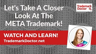 Let's Take A Closer Look At The META Trademark! | Dallas Trademark Att