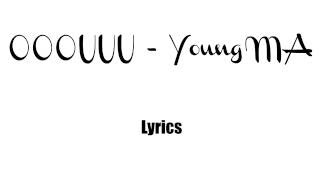 Young M.A - OOOUUU (Lyrics)