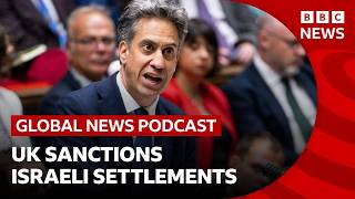 UK sanctions Israeli settlements in occupied West Bank and other news 