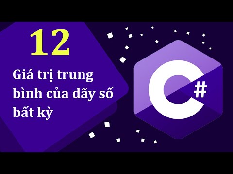 Học C qua bài tập 12 Giá trị trung bình của dãy số bất kỳ