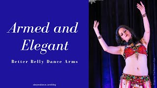 Better Belly Dance Arms