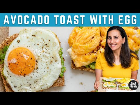 Avocado Toast With Egg | Fried, Scrambled, Boiled & Poached