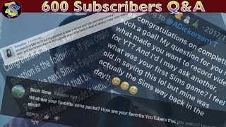 600 SUBSCRIBERS Q&A