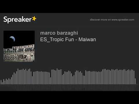 ES_Tropic Fun - Maiwan