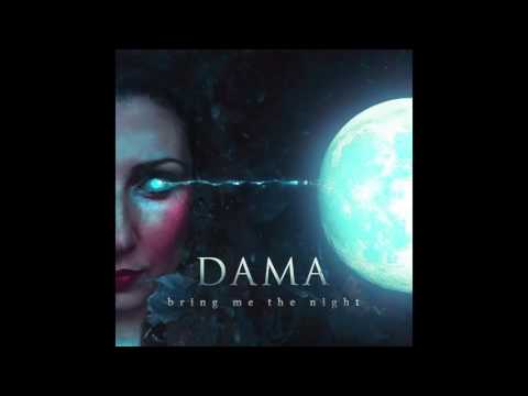 DAMA - Bring Me The Night (Official Audio)
