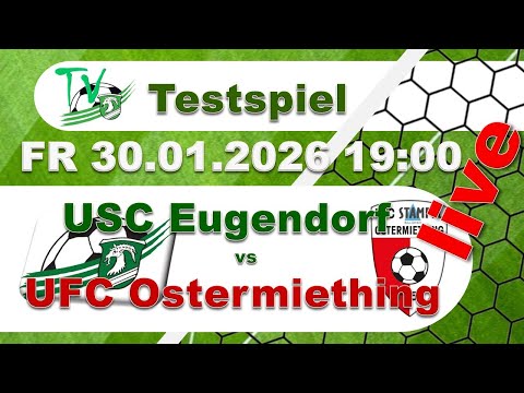2026 01 30  USC Eugendorf vs UFC Ostermiething - Vorbereitungsspiel