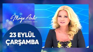 Müge Anlı ile Tatlı Sert  23 Eylül 2026 Çarşamba  19 Sezon