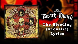 Five Finger Death Punch - The Bleeding (Acoustic) (Lyrics Video) (HQ)