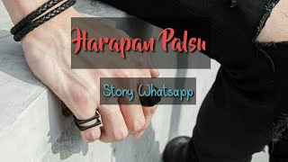 Download lagu Harapan palsu (story) mp3